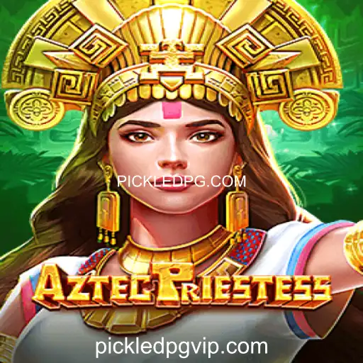 Descubra o Fascinante Mundo de AztecPriestess em PICKLEDPG.COM
